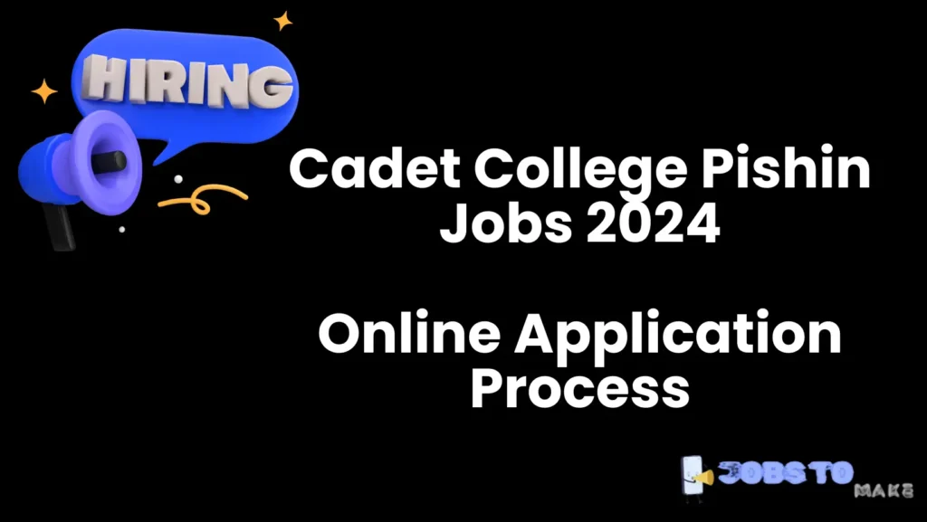 Cadet College Pishin Jobs 2024