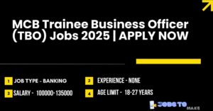 MCB Trainee Business Officer (TBO)