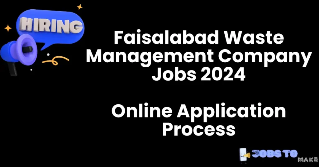 Faisalabad Waste Management Company Jobs 2024