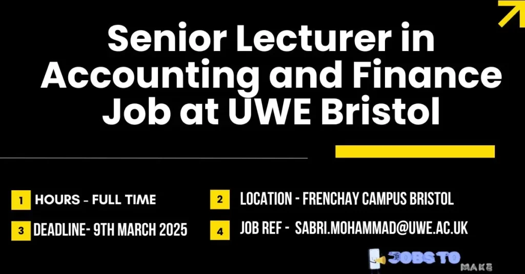 Senior Lecturer in Accounting and Finance Job at UWE Bristol